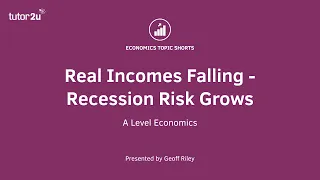 UK Economy - Real Incomes Falling - Recession Risk Grows