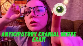 Anticipatory Cranial Nerve Exam ASMR