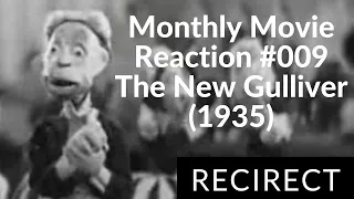 Monthly Movie Reaction #009 The New Gulliver (1935)