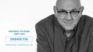 Andreas Pflüger: »Endgültig« (Lesung)