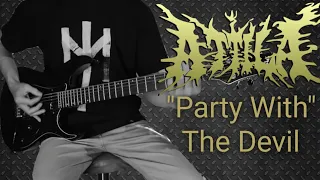 ATTILA - Party With The Devil (GUITAR COVER) Indonesia