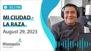 August 29, 2023 Mi Ciudad - La Raza 95.7 FM