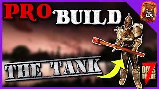 PRO TIP - The TANK Build (Strength) 7 Days To Die @Vedui42