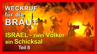 Der Nahe Osten in der Prophezeiung / "ISRAEL – zwei Völker ein Schicksal" - Teil 8 - Episode 68