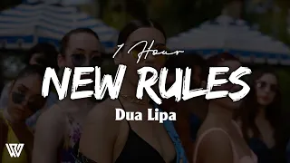 [1 Hour] Dua Lipa - New Rules (Letra/Lyrics) Loop 1 Hour