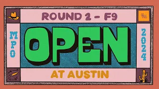 2024 The Open at Austin | MPO R2F9 | Ellis, Marwede, Rathbun, Barela | Jomez Disc Golf