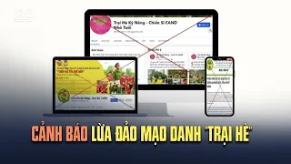 Cảnh báo lừa đảo mạo danh "trại hè" | VTV24