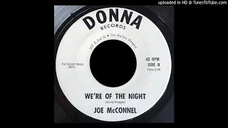 Joe McConnel - We're Of The Night - Donna 45 (OR)