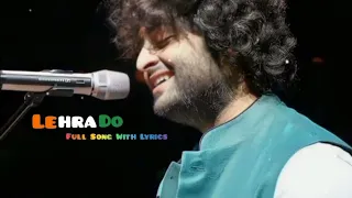 Lehra Do - Lyrics -Arijit Singh | Pritam | Ranveer Singh, Kabir Khan, Kausar Munir #26january