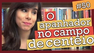 O APANHADOR NO CAMPO DE CENTEIO, J.D. SALINGER (#50)