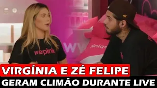 Climão! Virgínia Fonseca e Zé Felipe se desentendem no meio da live Wepink