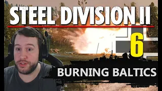 DOMINATING the SKIRMISHES! Steel Division 2 Campaign - Burning Baltics #6 (Axis)