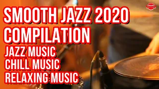 Smooth Jazz Music Compilation 2020, Jazz Music, Chill Music, Relaxing Music