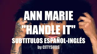 ANN MARIE - HANDLE IT (Traducida/ Subtitulada ESPAÑOL-INGLES)