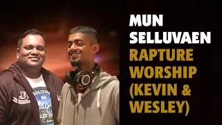 Mun Selluvaen  | Rapture Worship (Feat. Kevin Isaac and Wesley Luxman) | Tamil Christian Song