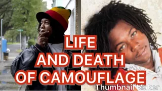 Life and death of rappers.  Camouflage