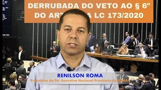 Derrubada do veto ao § 6º do art  8º da LC 173:2020