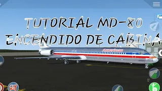 TUTORIAL ENCENDIDO DEL MD-80 | XPLANE 10 MOBILE