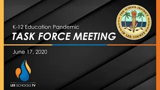 K-12 Pandemic Task Force Meeting: June 17, 2020