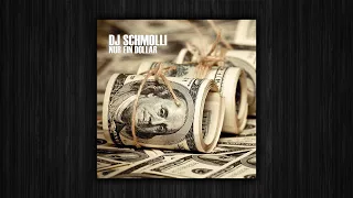 DJ Schmolli - Nur ein Dollar