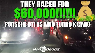 Porsche 911 Turbo S vs AWD Turbo K Civic Coupe $60,000 POT!💰💰