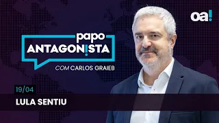 Papo Antagonista: Lula sentiu - 19/04