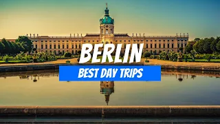 Best Day Trips from Berlin in 2024 | Best Places near Berlin