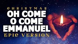 Oh Come, O Come Emmanuel - Epic Version | Epic Christmas Music