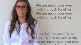 We Are Never Ever Getting Back Together-Cimorelli Cover Lyrics