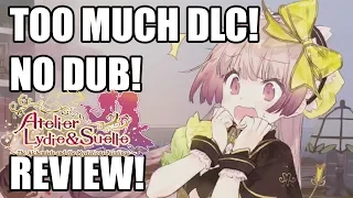 TOO MUCH DLC, NO DUB - Atelier Lydie and Suelle Review!