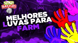 AS MELHORES LUVAS PARA FARM NO SLAP BATTLES | ROBLOX 👋