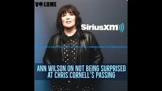 Heart's Ann Wilson on not being surprised by Chris Cornell's death