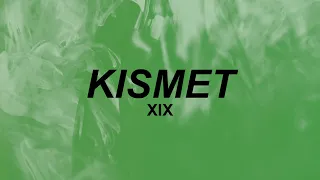 XIX - Kismet (lyrics) | molly rocks in my green tea | tiktok