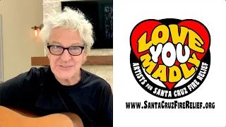 Kevin Cronin "Keep Pushin'" for Love You Madly (Santa Cruz Fire Relief)