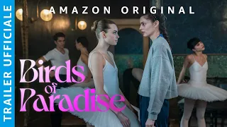 BIRDS OF PARADISE | TRAILER UFFICIALE | AMAZON PRIME VIDEO