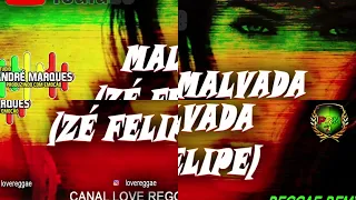 Malvada - Zé Felipe Vs Reggae (Dj André Marques)@EquipePiauiReggaeMusicOficial