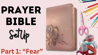 Prayer Bible SetUp | Praying Scripture |  Part 1: “Fear”