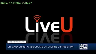 NOW: Dr. Cara Christ gives COVID-19 vaccine update at UArizona