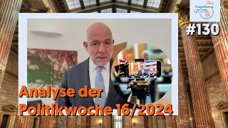 #130: Politische Analyse Kalenderwoche 16/2024