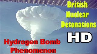 British Nuclear Detonations (Hydrogen bomb and Atomic bomb) 1958