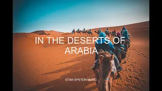 IN THE DESERTS OF ARABIA /Arabic Islamic Middle East Instrumental Royalty Free Background Music