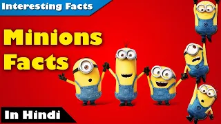 Interesting Facts about Minions in hindi | Top 10 facts