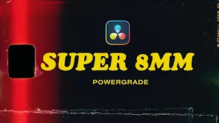 Free Super 8mm Emulation for DaVinci Resolve