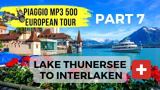 Lake Thunersee to Interlaken Switzerland -Piaggio MP3 500 + BMW GSA European Tour - Part 7