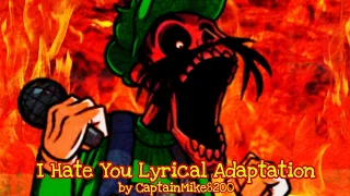 Mario's Madness - I Hate You Lyrical Adaptation