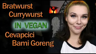 Vegan Food Review TOP oder FLOP - Brat- & Currywurst, Cevapcici, Bami Goreng uvm.