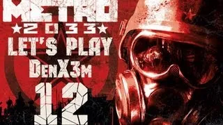 Metro 2033 Прохождение / (ч.12 Павелецкая)