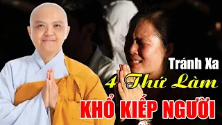 TRÁNH XA Ngay 4 thứ làm KHỔ KIẾP NGƯỜI ... Nghe Rất Thấm | Ni Sư Hương Nhũ Giảng