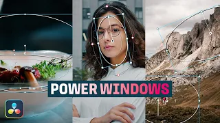 DaVinci Resolve Power Windows - The Secret to Crafting Dynamic Scenes