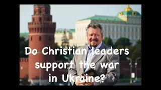 Do Russian Christian leaders support the war in Ukraine?